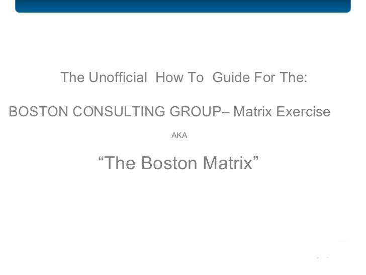 use the boston consulting product matri The boston consulting group's product portfolio matrix like ansoff's matrix use the matrix as a planning tool and always rely on your gut feeling published by tim friesner marketing teacher designs and delivers online marketing courses. use the boston consulting product matri The boston consulting group's product portfolio matrix like ansoff's matrix use the matrix as a planning tool and always rely on your gut feeling published by tim friesner marketing teacher designs and delivers online marketing courses.