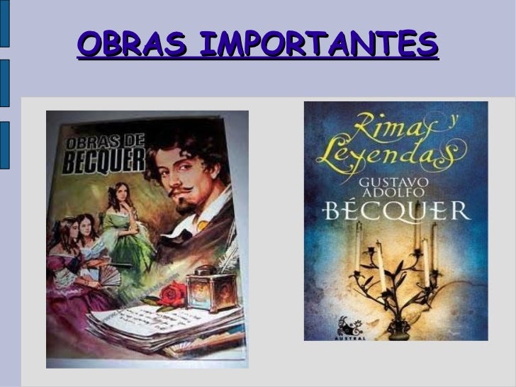 Gustavo Adolfo BecQuer obras importantes Gustavo Adolfo BecQuer obras importantes
