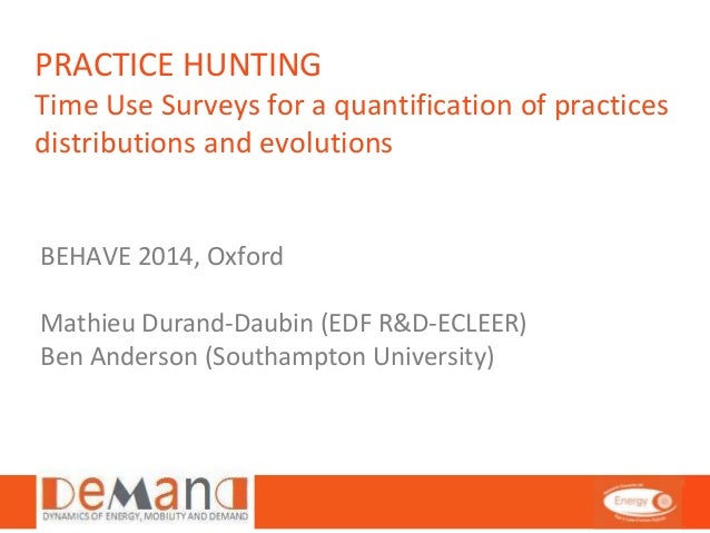 PRACTICE HUNTING: Time Use Surveys for a quantification of practices distributions and evolutions