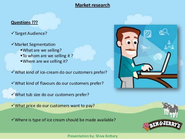 ben and jerry market segmentation Start studying marketing finial learn vocabulary market segmentation ben & jerry's contributes part of it's pre-tax income to charitable and environmental. ben and jerry market segmentation Start studying marketing finial learn vocabulary market segmentation ben & jerry's contributes part of it's pre-tax income to charitable and environmental.