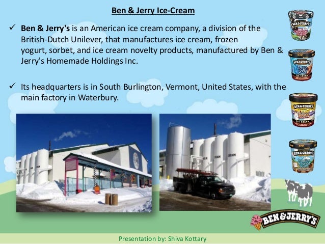 analysis of the ben jerrys company Situation analysis 21 marketing environment 211 company ben & jerrys case company description ben & jerry's is an american ice cream company. analysis of the ben jerrys company Situation analysis 21 marketing environment 211 company ben & jerrys case company description ben & jerry's is an american ice cream company.