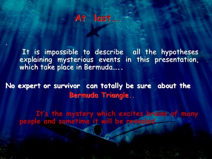 informative speech on bermuda triangle The biggest problem is that this vile vortex offers more mysteries that solutions and without definitive, concrete proof as to what really happens. informative speech on bermuda triangle The biggest problem is that this vile vortex offers more mysteries that solutions and without definitive, concrete proof as to what really happens.