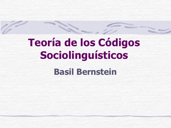 Bernstein teoria de los codigos linguisticos_teoria_online