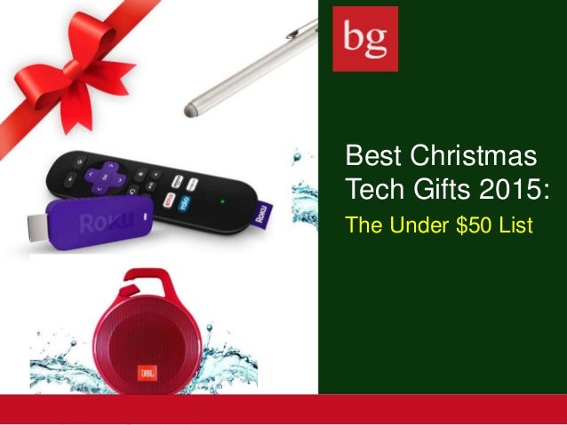 best christmas tech gifts 2015 under 50 best christmas tech gifts 2015 under 50