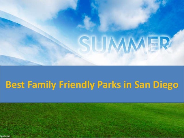 friendly san diego best family friendly parks in san diego friendly san diego best family friendly parks in san diego