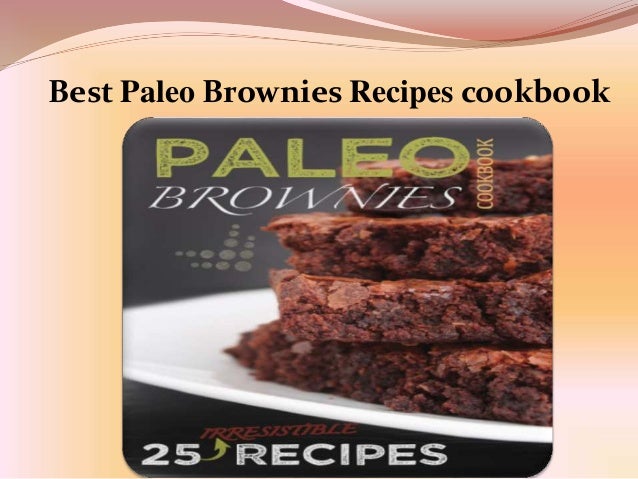Best paleo brownies recipes cookbook