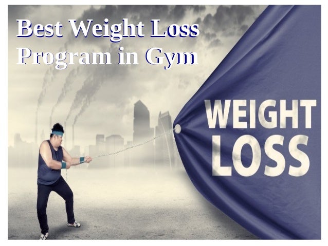 Best Weight Loss Program In Gym For Men & Women