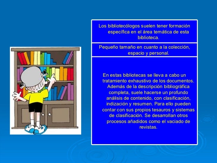 Tipos de biblioteca (universitarias y especializadas)
