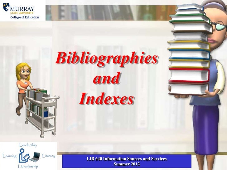 Bibliographies and indexes