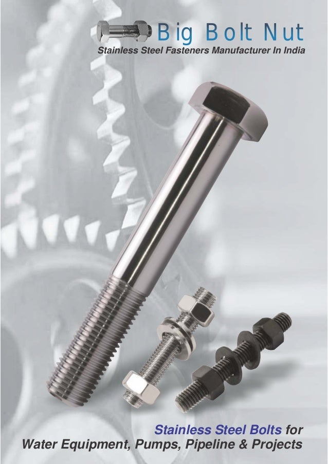 Big bolt nut Stainless Steel Bolts and Nuts Manufacturers in India