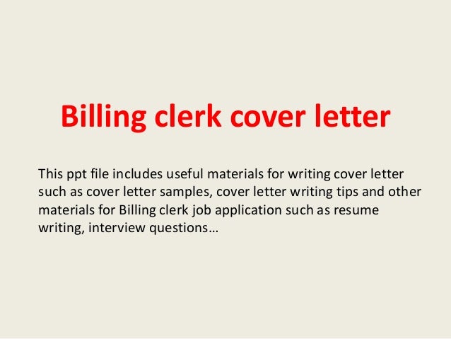 application letter billing clerk billing clerk cover letter application letter billing clerk billing clerk cover letter