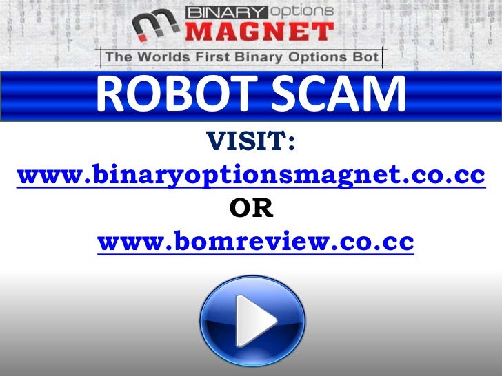 binary options magnet robot