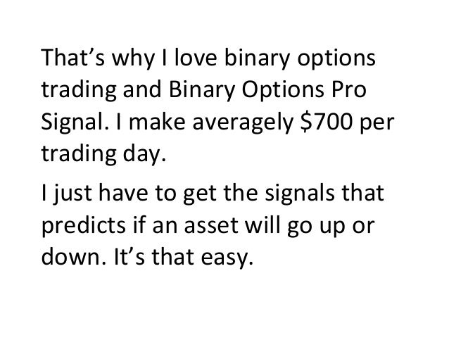 binary options pro signals testimonials