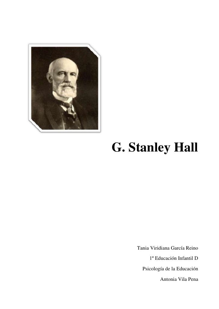 Biografía g. stanley hall
