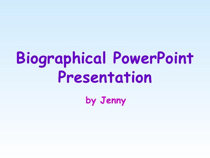 Biography Exle Ppt | biographical powerpoint Biography Exle Ppt | biographical powerpoint