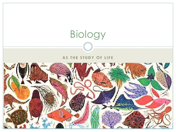 Biology as the Study of Life