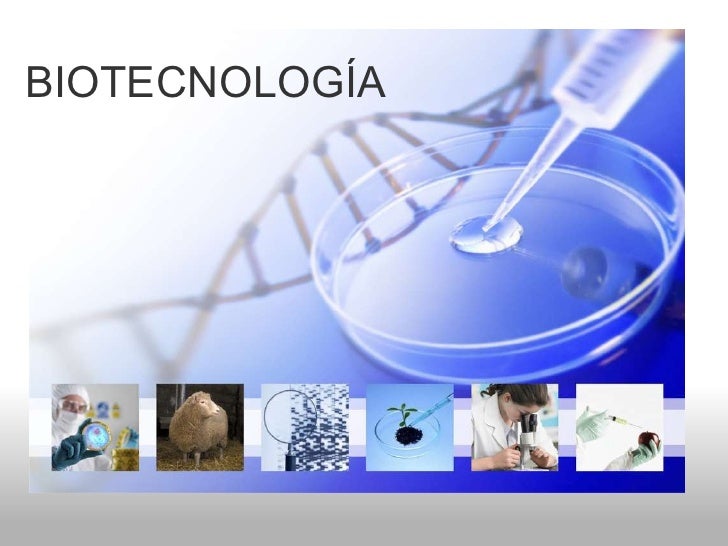 Resultado de imagen para biotecnologia