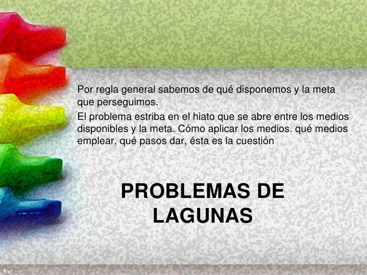 Problemas de lagunas:   a) Interpolación  a) Configuración 