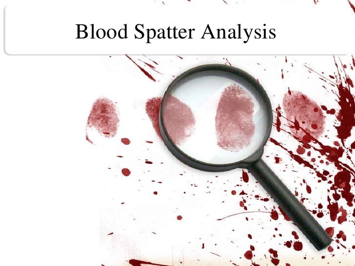 blood-spatter-analysis-ppt