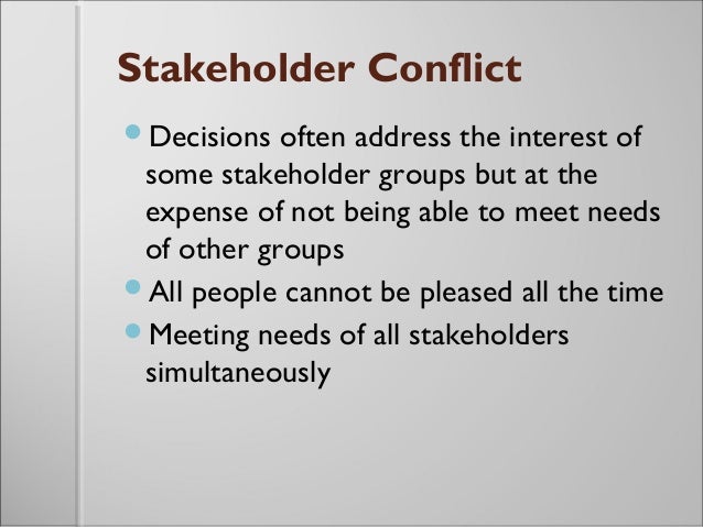stakeholders conflict Stakeholder analysis in conflict resolution, project management, and business administration, is the process of the assessing a decision's impact on relevant. stakeholders conflict Stakeholder analysis in conflict resolution, project management, and business administration, is the process of the assessing a decision's impact on relevant.