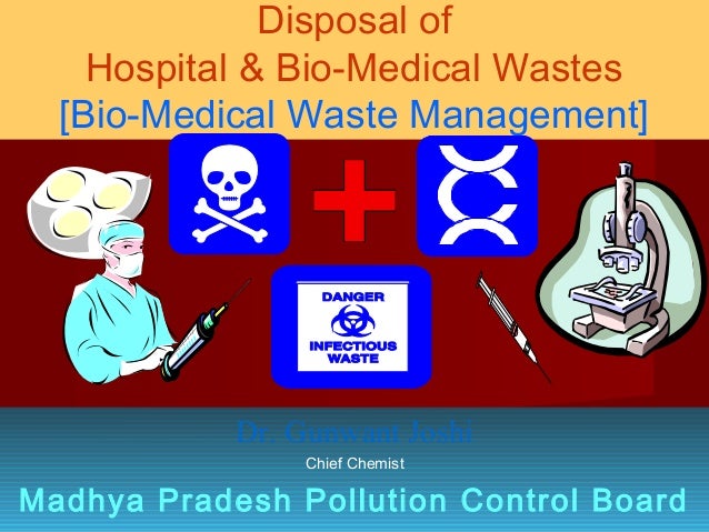 disposal of bio medical waste Where do i dispose of medical waste update cancel answer if you are searching for an efficient waste disposal organization in u can we reuse bio-medical waste. disposal of bio medical waste Where do i dispose of medical waste update cancel answer if you are searching for an efficient waste disposal organization in u can we reuse bio-medical waste.