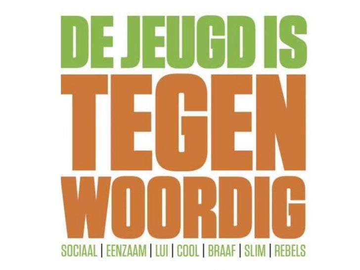 De Jeugd Van Tegenwoordig - De Jeugd Van Tegenwoordig De Jeugd Van Tegenwoordig - De Jeugd Van Tegenwoordig