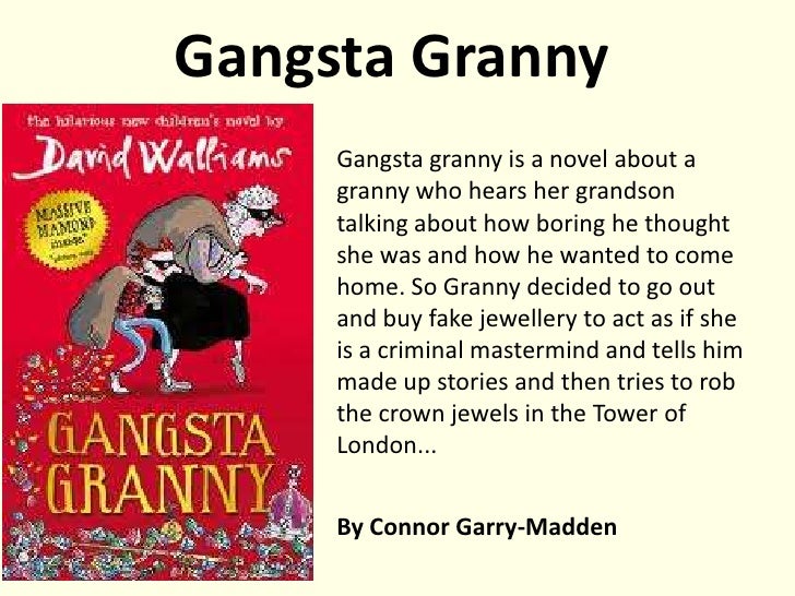 Book report on gangsta granny