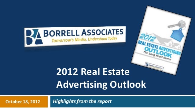 2011 Real Estate Advertising Outlook Borrell Associates Inc.