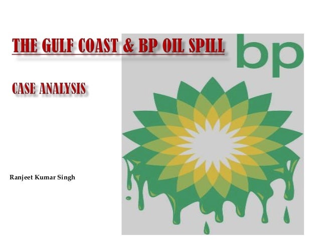 Bp gulf oil spill case study