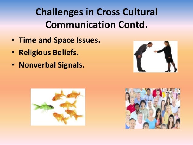 Communication Challenges Among Cross Cultural Setting And