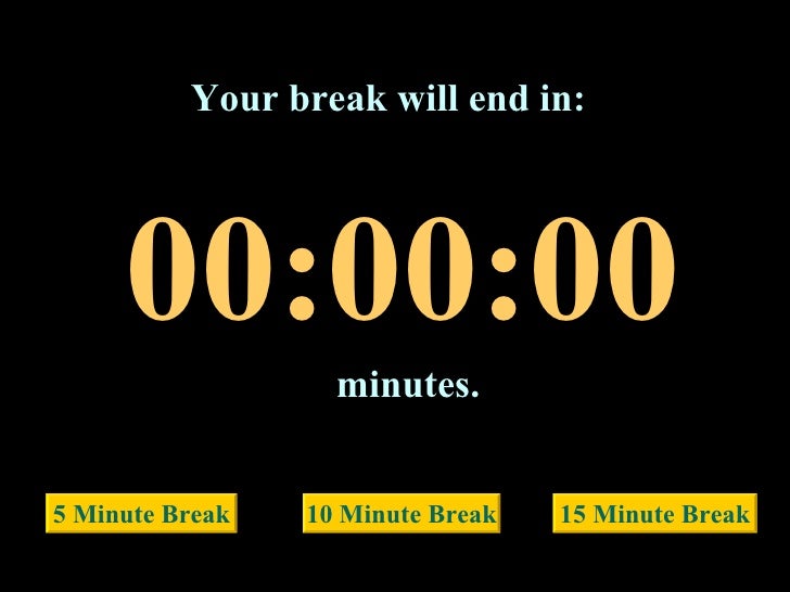 15 minutes break