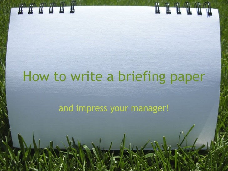 How to write a briefing paper