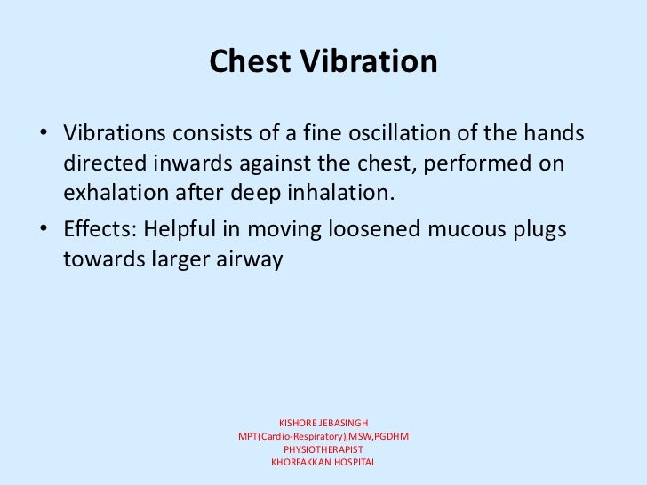 Broncho hygienic techniques.