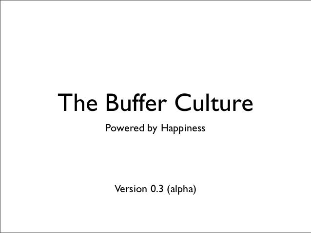The Buffer Culture - Version 0.3