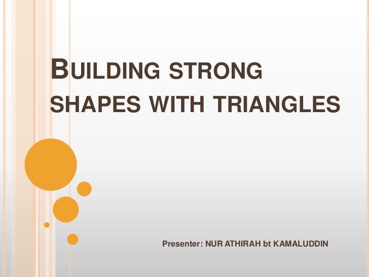 Building strong shapes with triangles