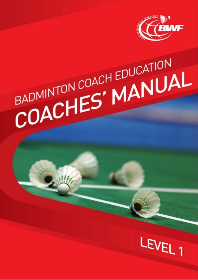Bwf coaches manual level 1