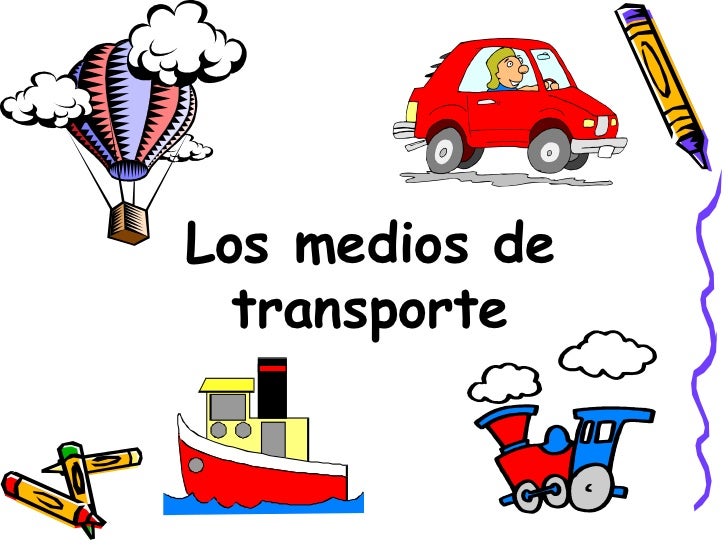 C. Medio LOS MEDIOS DE TRANSPORTE - Primer Ciclo E. Primaria C. Medio LOS MEDIOS DE TRANSPORTE - Primer Ciclo E. Primaria