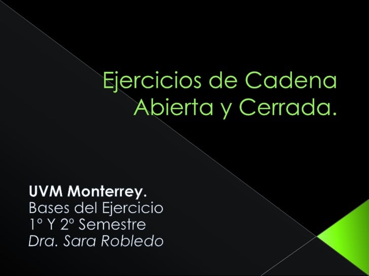 cadena cinetica cerrada y abierta ejemplos cadena abierta y cerrada cadena cinetica cerrada y abierta ejemplos cadena abierta y cerrada