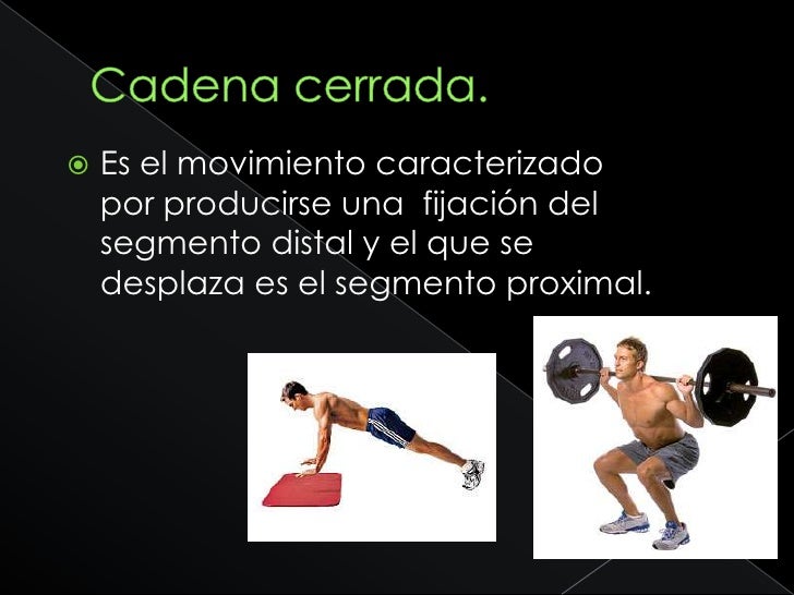 cadena cinetica cerrada y abierta ejemplos cadena abierta y cerrada cadena cinetica cerrada y abierta ejemplos cadena abierta y cerrada