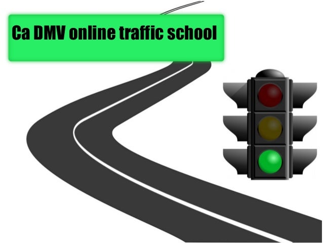 Ca DMV online traffic school