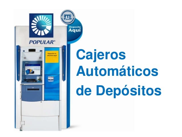 depositos banco popular cajeros autom 225 ticos de dep 243 sito depositos banco popular cajeros autom 225 ticos de dep 243 sito