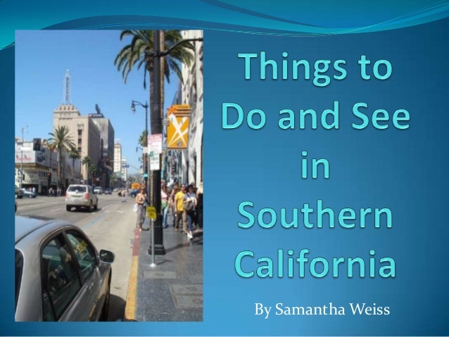 places to visit in southern california places to visit in southern california
