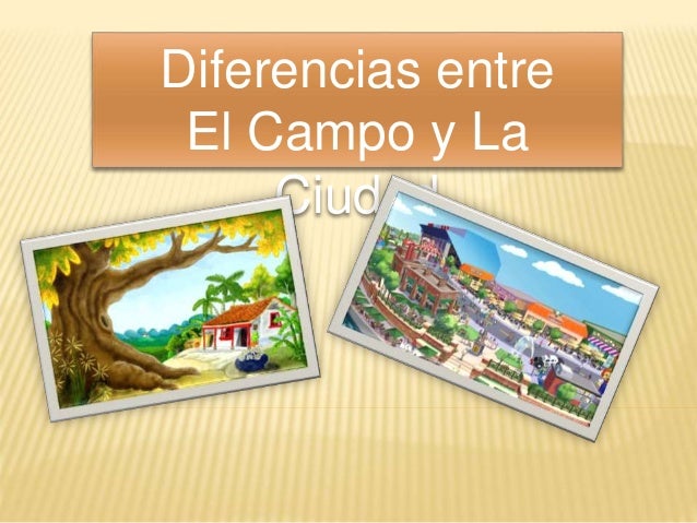 Campo y ciudad