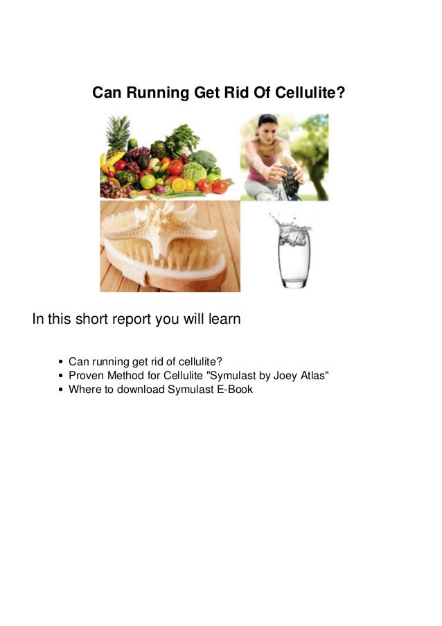 How to Get Rid of Upper Leg Cellulite | LIVESTRONG.COM Can Running Get Rid Of Cellulite