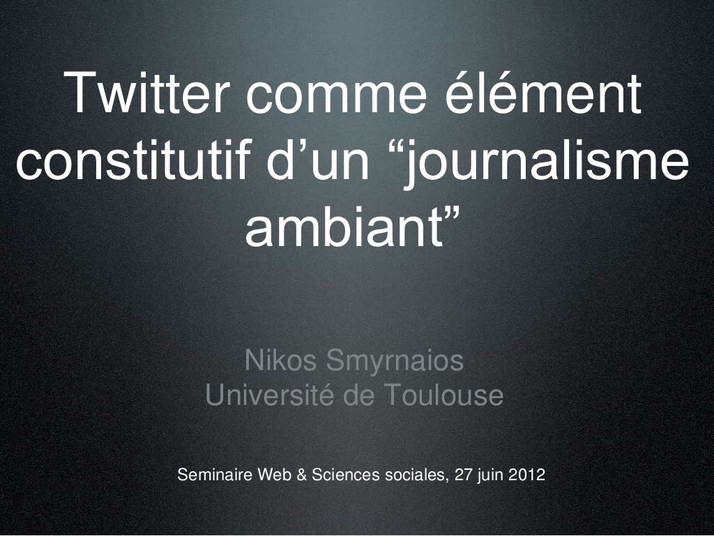 Twitter comme élément constitutif d'un journalisme ambiant