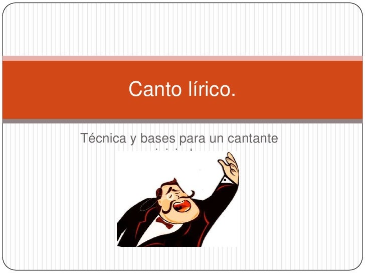 CANTO LIRICO canto lirico: