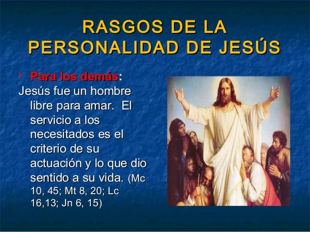 Resultado de imagen para RASGOS DE LA PERSONALIDAD DE JESÚS