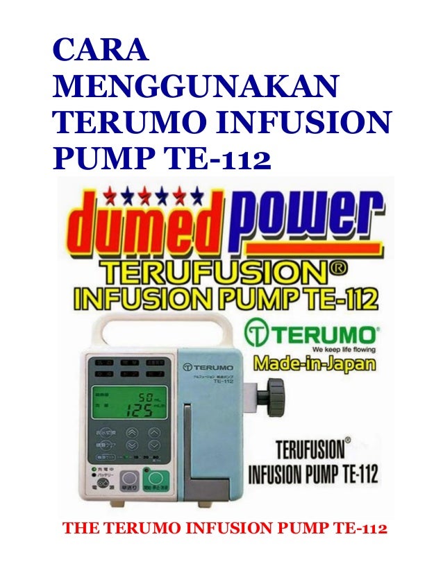 Cara Menggunakan Terumo Infusion Pump TE112