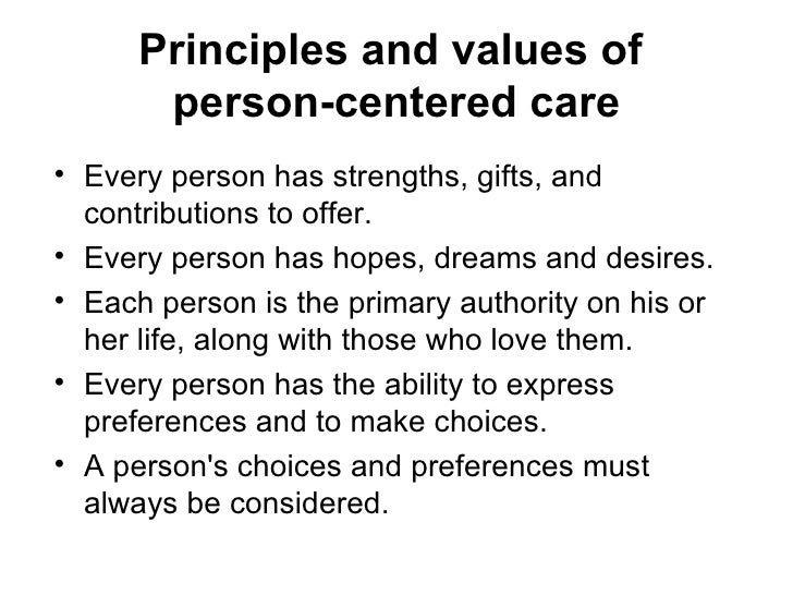 person centered values The person-centred approach to counselling the person-centred approach founder of the person-centered living your life in line with your own values. person centered values The person-centred approach to counselling the person-centred approach founder of the person-centered living your life in line with your own values.