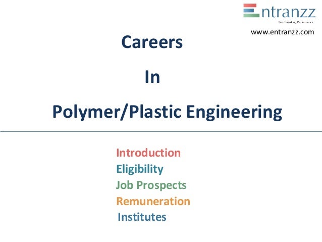 carrers in polymer or plastic engineering carrers in polymer or plastic engineering